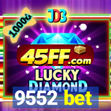 9552 bet